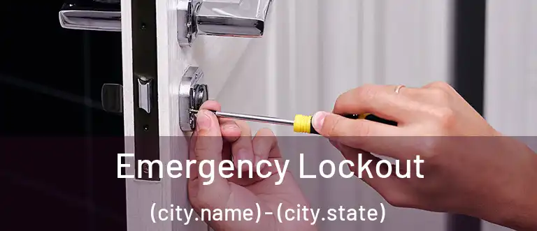 Emergency Lockout (city.name) - (city.state)